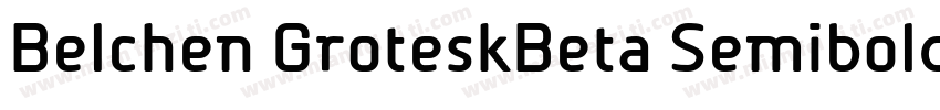 Belchen GroteskBeta Semibold字体转换